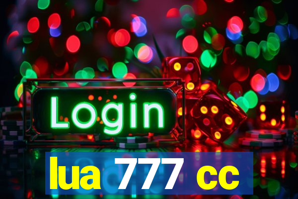 lua 777 cc